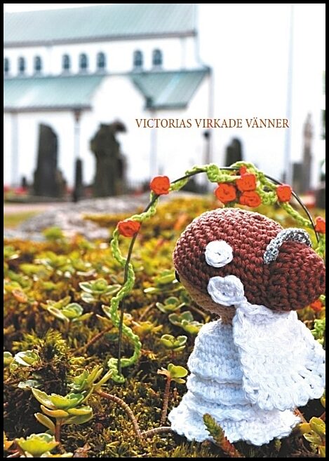Fernando, Victoria | Victorias virkade vänner