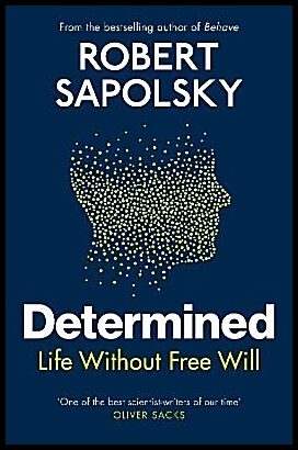 Sapolsky, Robert M | Determined