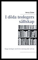 Cöster, Henry | I döda teologers sällskap