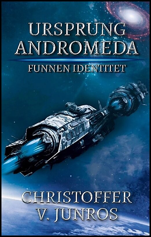 Vuolo Junros, Christoffer | Ursprung Andromeda : Funnen Identitet