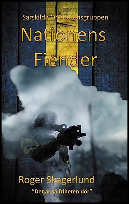 Skagerlund, Roger | Nationens fiender