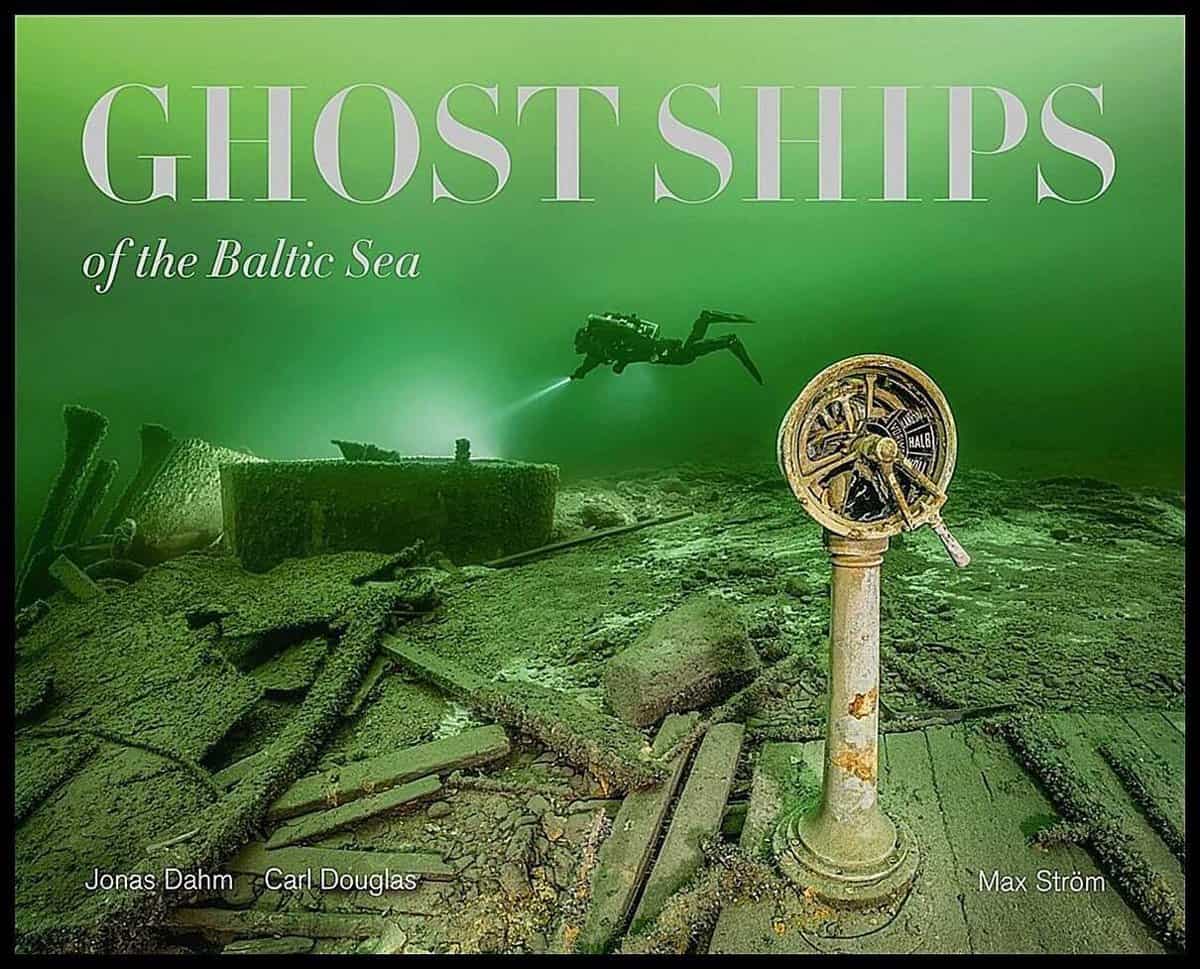 Douglas, Carl| Dahm, Jonas | Ghost ships of the Baltic Sea