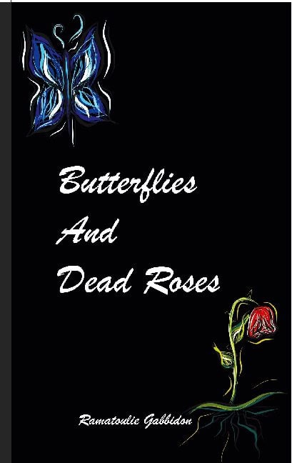 Gabbidon, Ramatoulie | Butterflies and dead roses