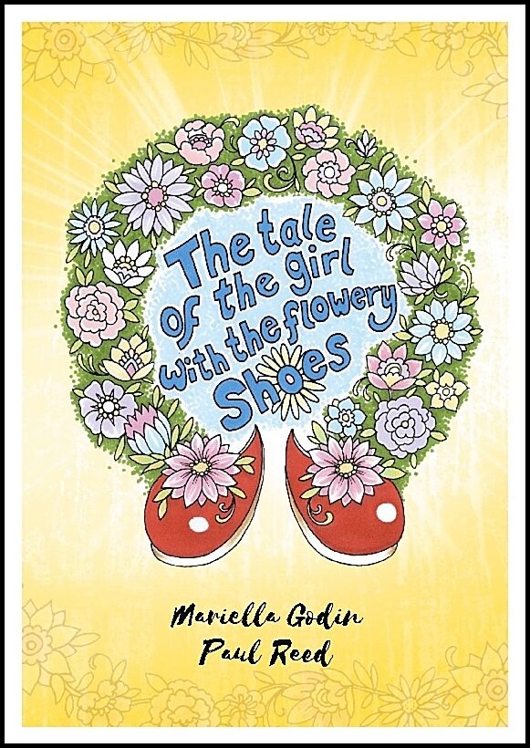 Godin, Mariella | The tale of the girl with the flowery shoes