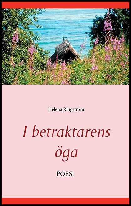 Ringström, Helena | I betraktarens öga