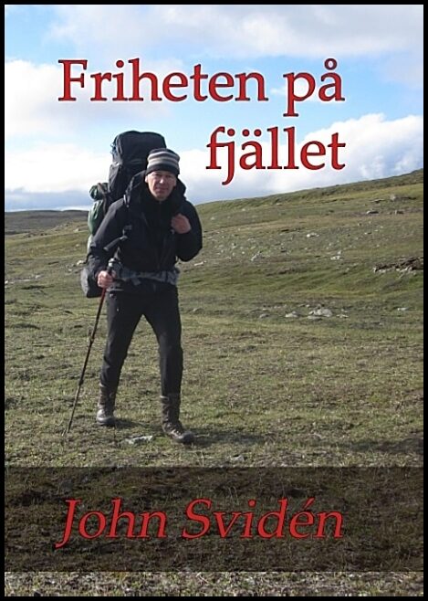 Svidén, John | Friheten på fjället