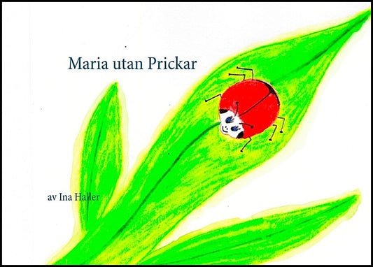 Haller, Ina | Maria utan Prickar