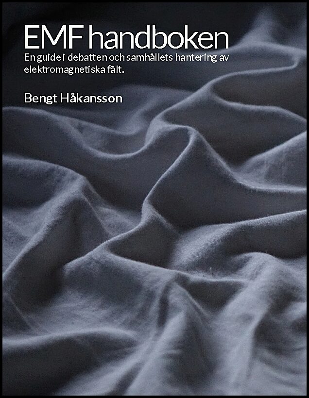 Håkansson, Bengt | EMF handboken : En guide i debatten och samhällets hantering av elektromagnetiska fält