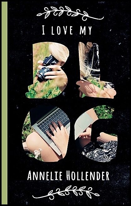 Annelie Hollender | I love my blog