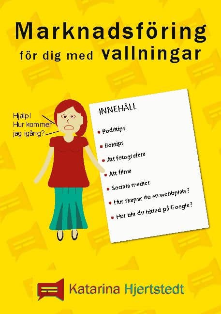 Hjertstedt, Katarina | Marknadsföring för dig med vallningar : Från novis till upplyst marknadsförare
