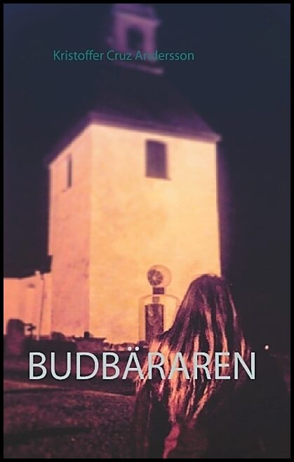 Andersson, Kristoffer Cruz | Budbäraren