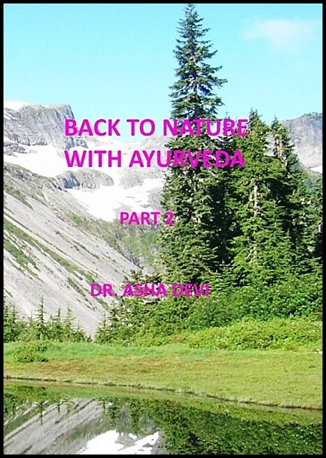 Devi, Asha | Back to Nature with Ayurveda : Part 2