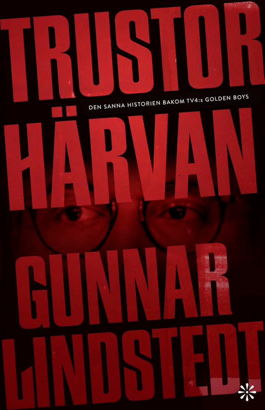Lindstedt, Gunnar | Trustorhärvan