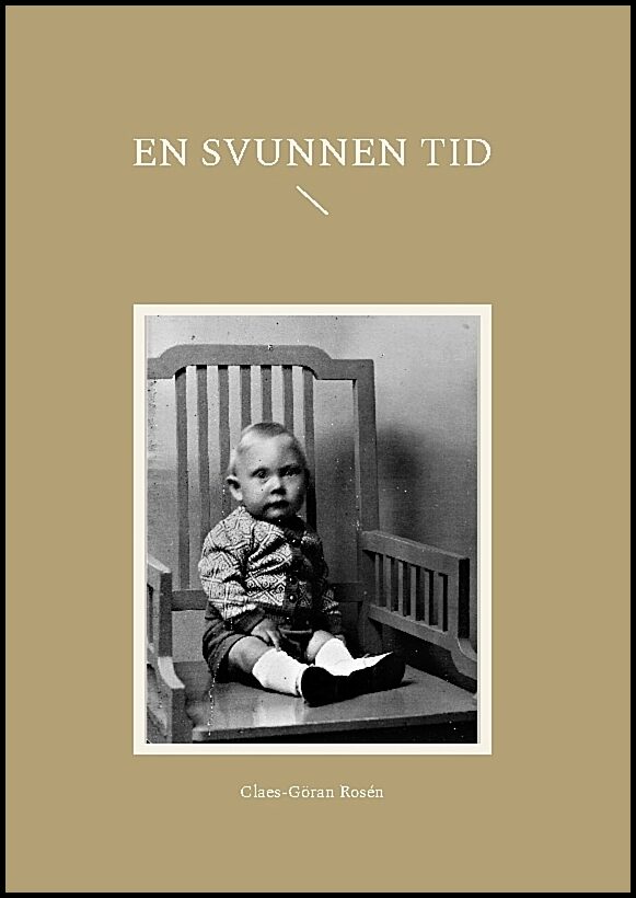 Rosén, Claes-Göran | En svunnen tid