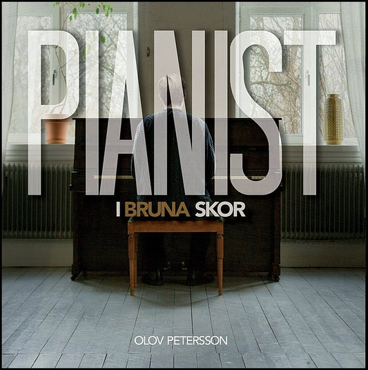 Petersson, Olov | Pianist i bruna skor