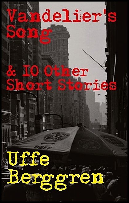 Berggren, Uffe | Vandelier's song & ten other short stories