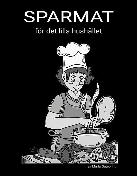 Gutebring, Maria | Sparmat : För det lilla hushållet
