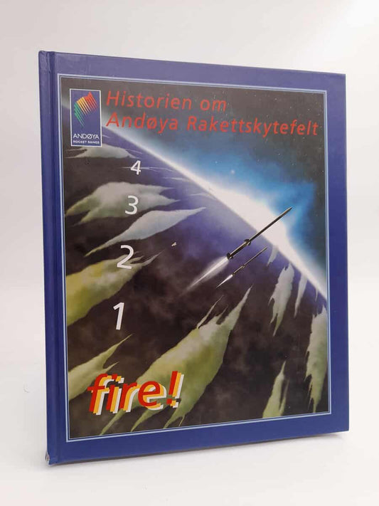 Egeland, Alv | Historien om Andoya Raketsktefelt