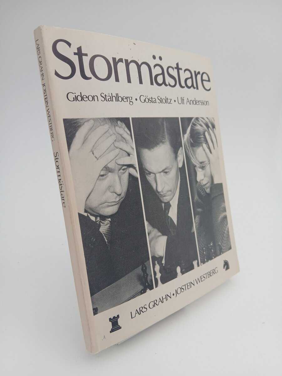 Grahn, Lars | Stormästare : Gideon Ståhlberg, Gösta Stoltz, Ulf Andersson
