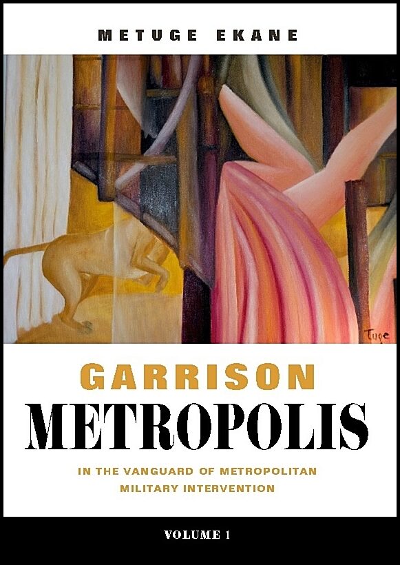 Ekane, Metuge | Garrison Metropolis. Volume 1