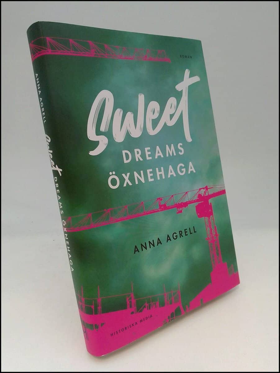 Agrell, Anna | Sweet dreams Öxnehaga