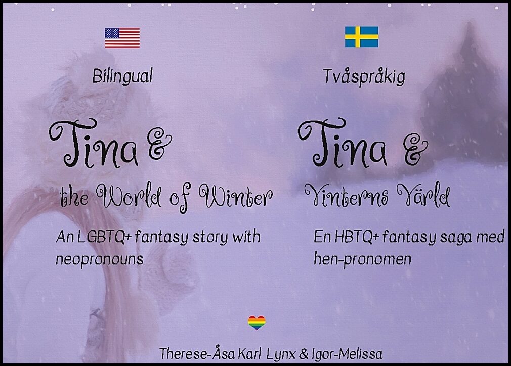 Igor-Melissa | Therese-Åsa Karl Lynx | Tina & the world of winter / Tina och vinterns värld