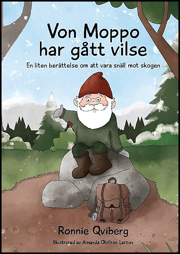 Qviberg, Ronnie | Von Moppo har gått vilse : En liten berättelse om att vara snäll mot skogen