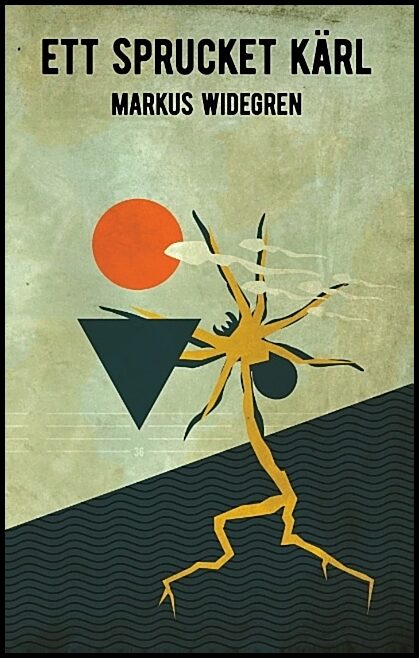 Widegren, Markus | Ett sprucket kärl