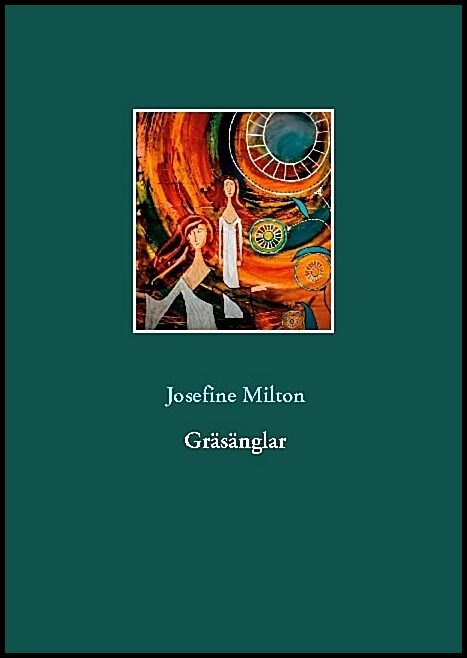 Milton, Josefine | Gräsänglar