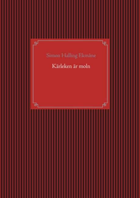 Halling Ekmåne, Simon | Kärleken är moln