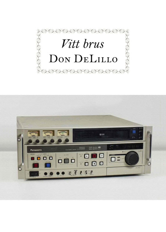 DeLillo, Don | Vitt brus
