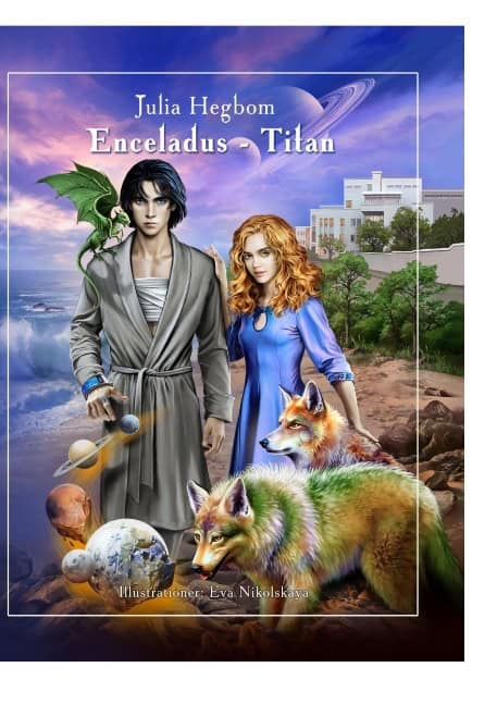 Hegbom, Julia | Enceladus Titan : Kontinuum. Andra Galaktiska Lagen