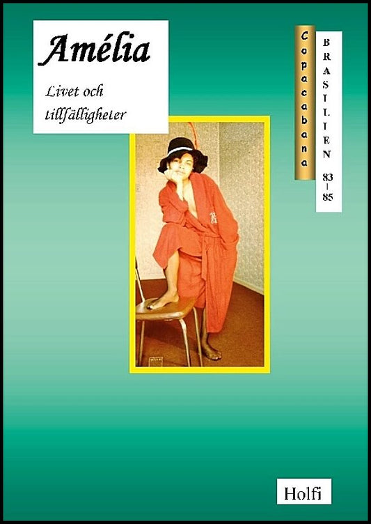 Sjöström, Rolf | Amélia : Livet och tillfälligheter