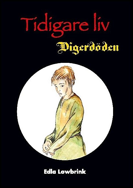 Lowbrink, Edla | Tidigare liv : Digerdöden