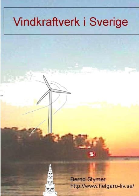 Stymer, Bernd | Vindkraftverk i Sverige : En rättsskandal