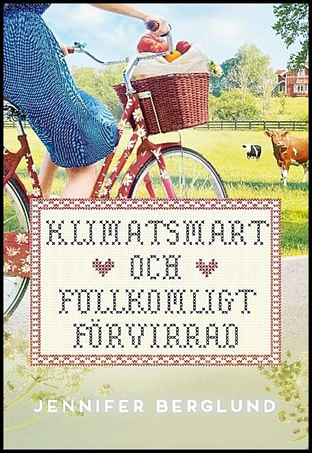 Berglund, Jennifer | Klimatsmart och fullkomligt förvirrad