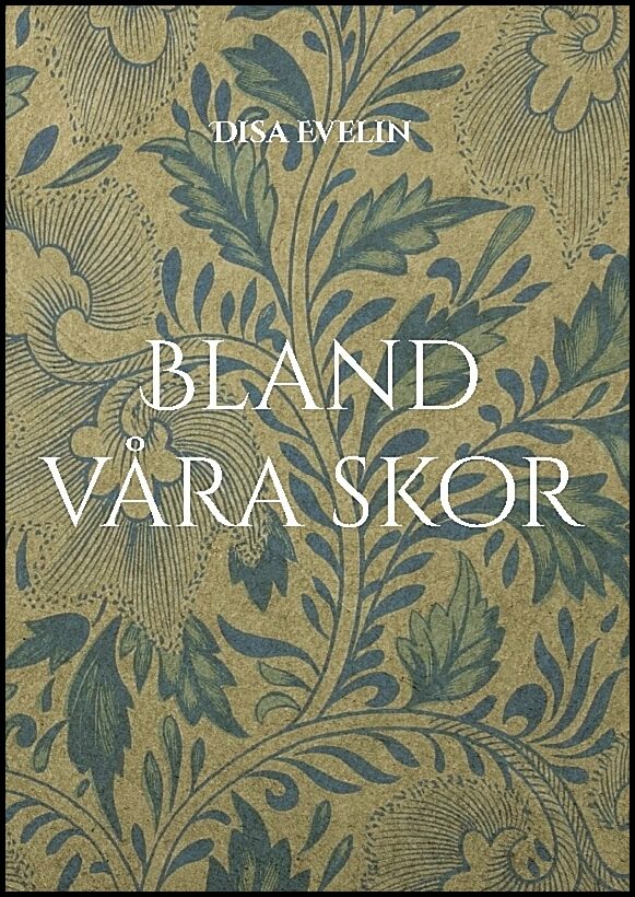 Evelin, Disa | Bland våra skor