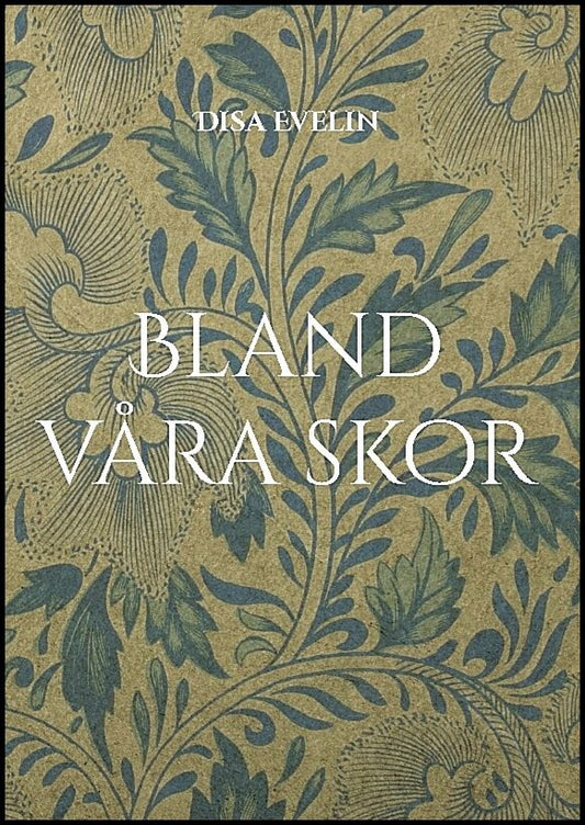 Evelin, Disa | Bland våra skor