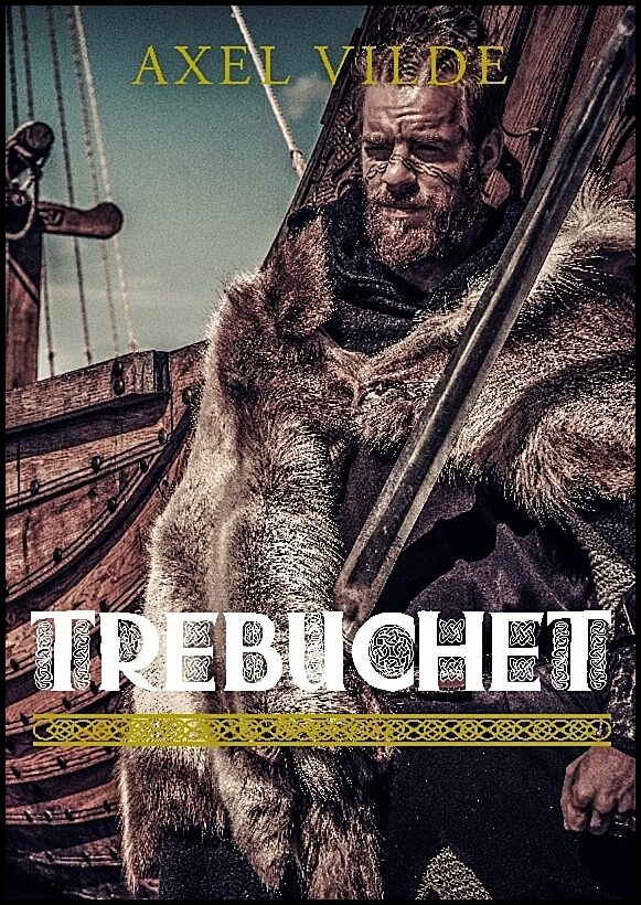 Vilde, Axel | Trebuchet