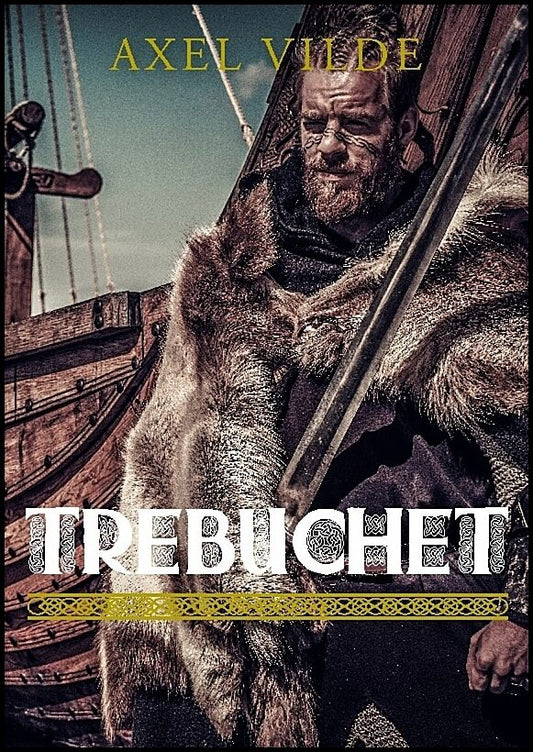 Vilde, Axel | Trebuchet