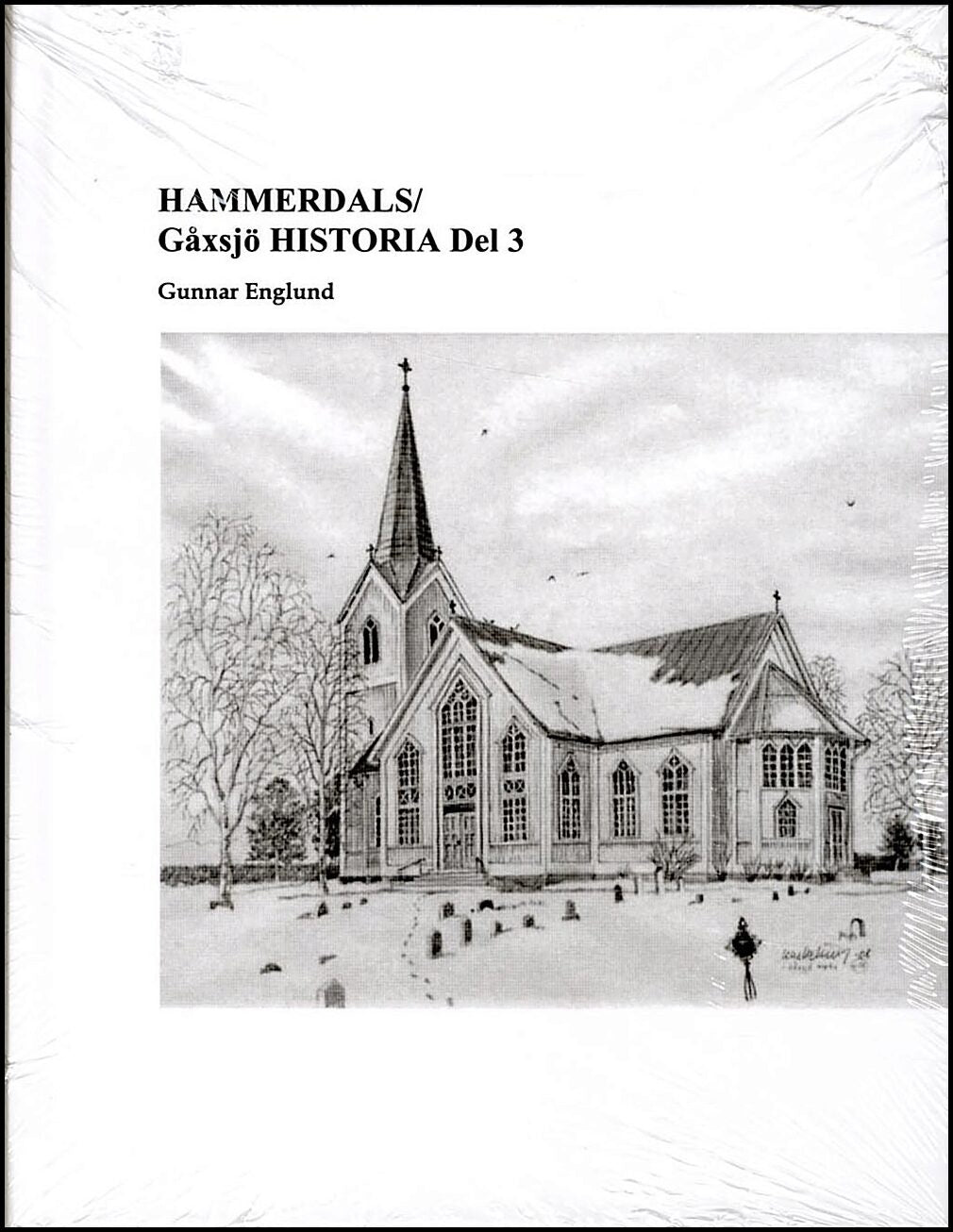Englund, Gunnar | HAMMERDALS/Gåxsjö HISTORIA Del 3