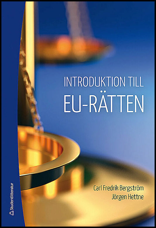 Bergström, Carl Fredrik| Hettne, Jörgen | Introduktion till EU-rätten