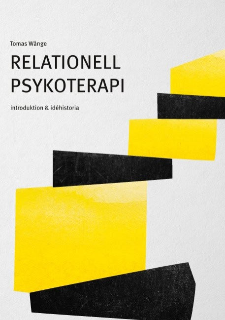 Wånge, Tomas | Relationell psykoterapi : Introduktion & idéhistoria