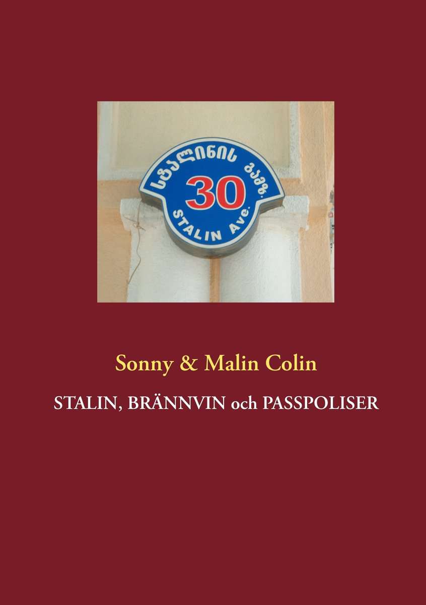 Colin, Sonny | Colin, Malin | Stalin, brännvin och passpoliser