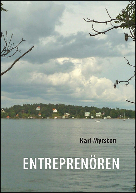 Myrsten, Karl | Entrepenören