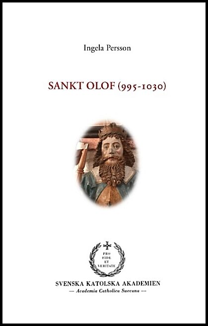 Persson, Ingela | Sankt Olof (995-1030) : Sankt Olof (995-1030)