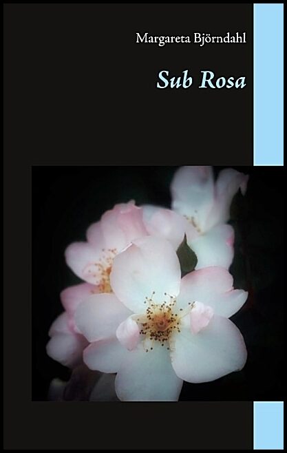 Björndahl, Margareta | Sub Rosa