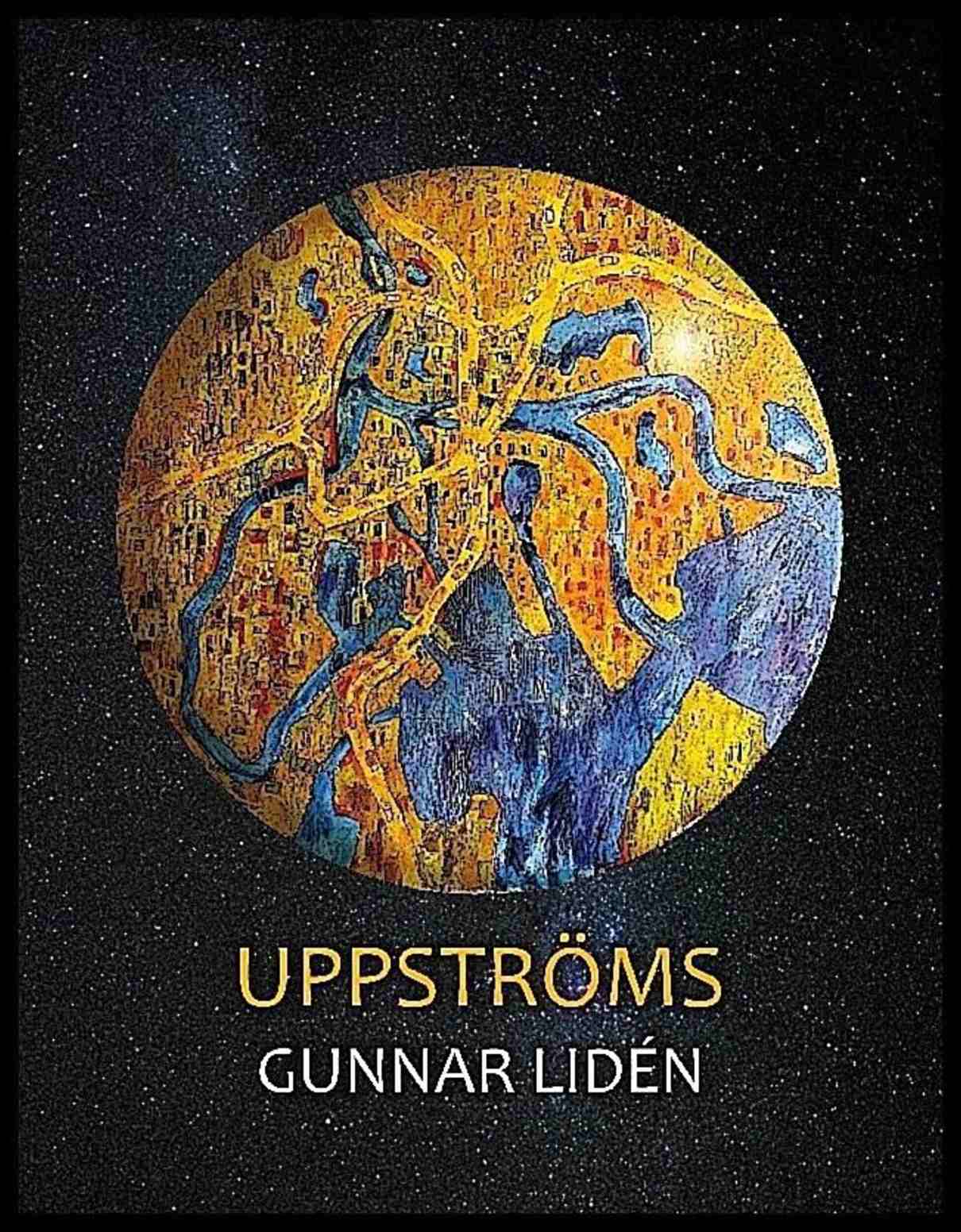 Lidén, Gunnar | Uppströms : En resa längs Klarälven