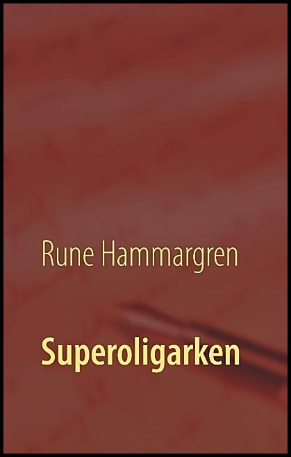 Hammargren, Rune | Superoligarken