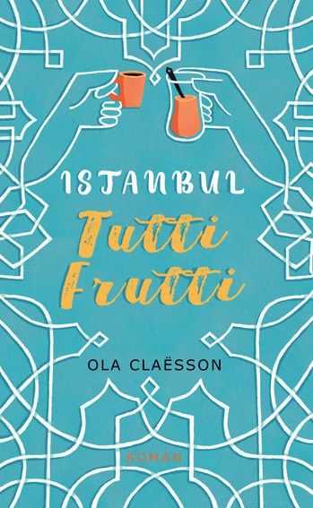 Claësson, Ola | Istanbul tutti frutti